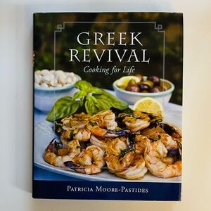 Greek Revival Cooking for Life by Patricia Moore-Pastides Hardback Cookbook